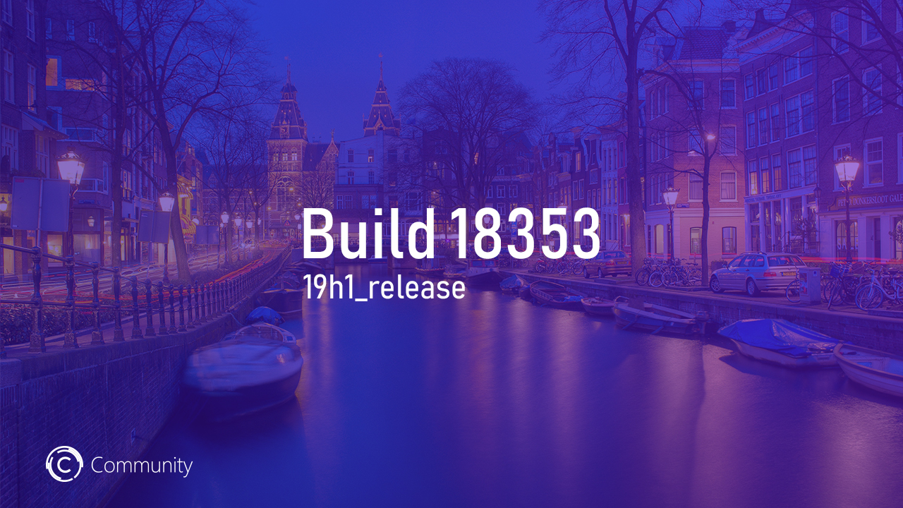 Анонс Windows 10 Insider Preview Build 18353 (Fast)