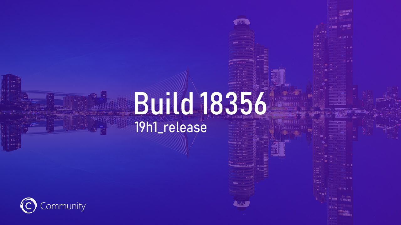 Анонс Windows 10 Insider Preview Build 18356 (Fast)