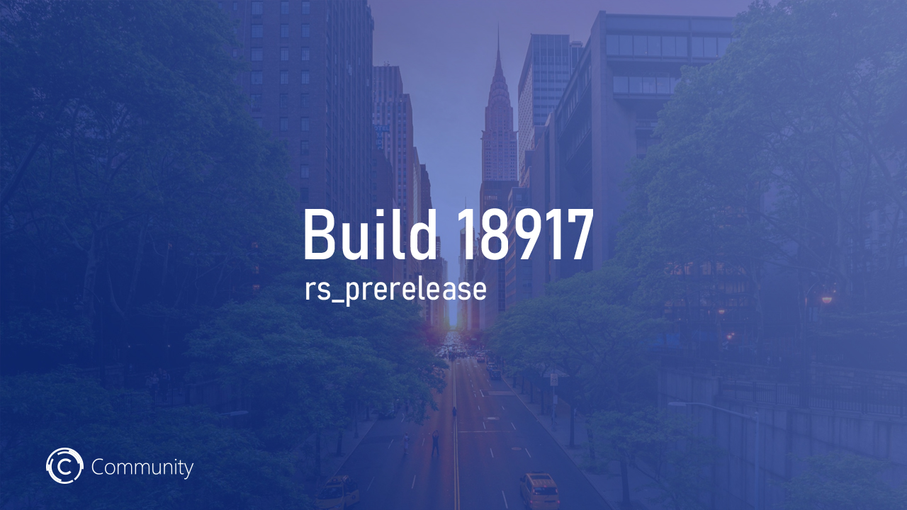 Анонс Windows 10 Insider Preview Build 18917 (Fast и Skip Ahead)