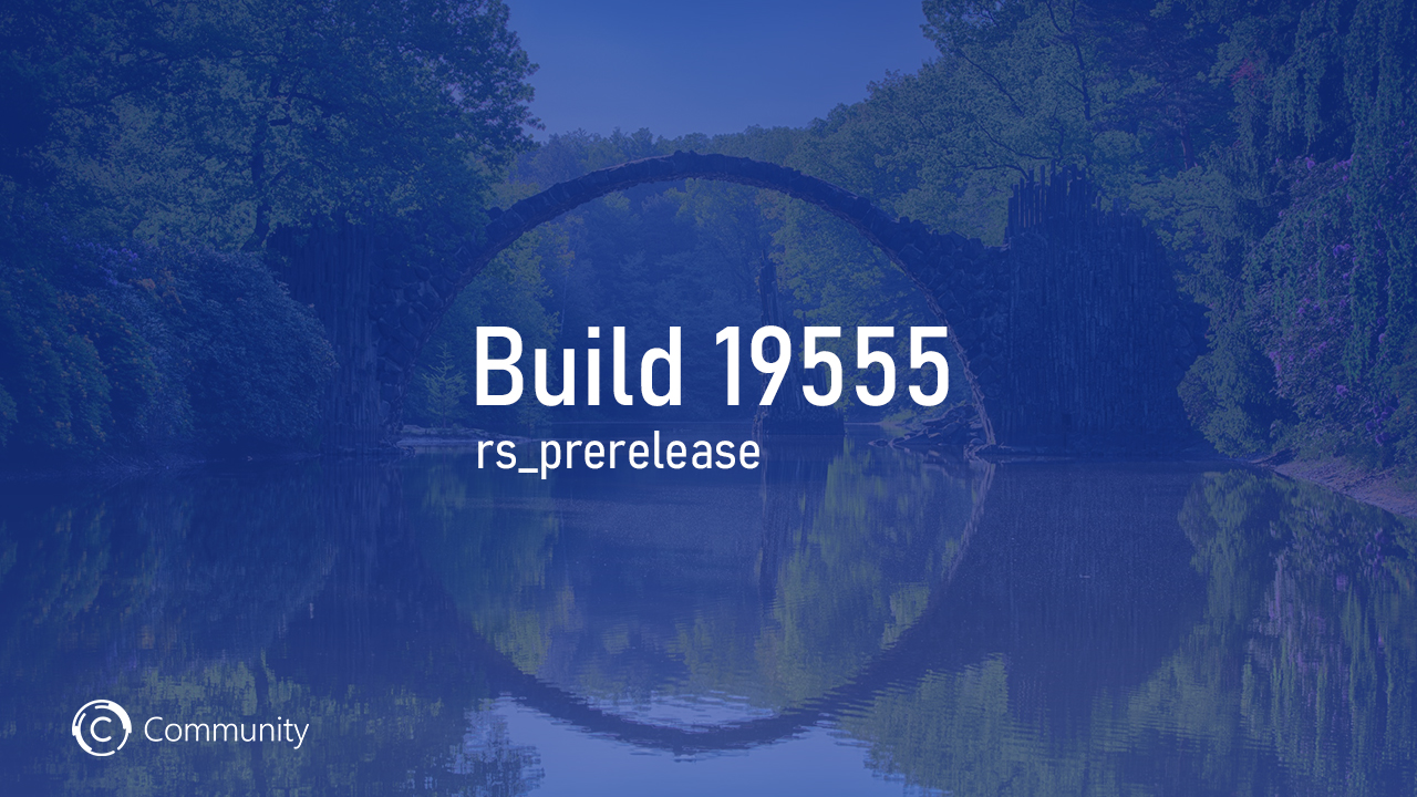 Анонс Windows 10 Insider Preview Build 19555 (Ранний доступ)