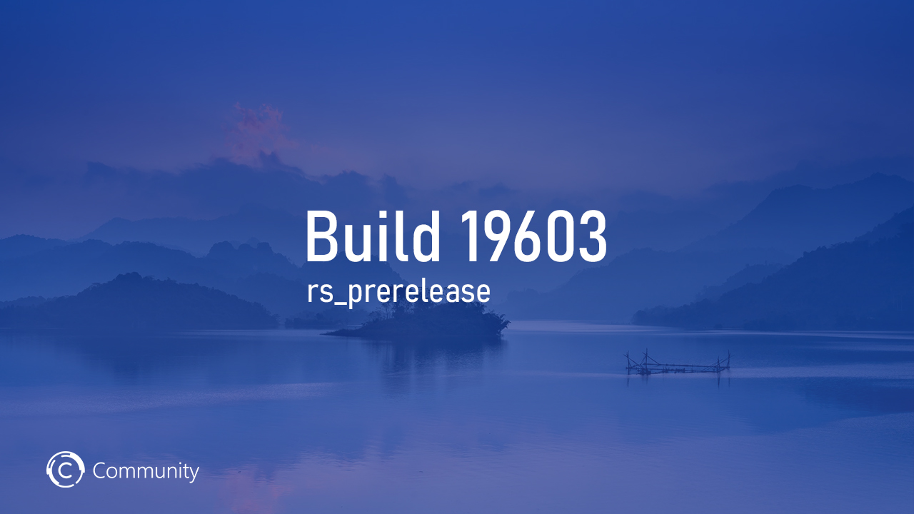 Анонс Windows 10 Insider Preview Build 19603 (Ранний доступ)
