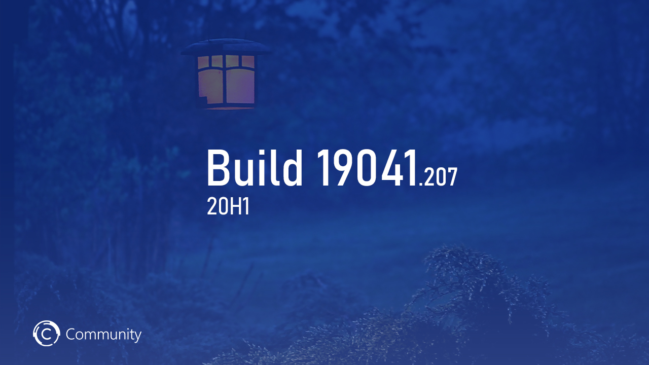 Анонс Windows 10 Insider Preview Build 19041.207 (Поздний доступ)